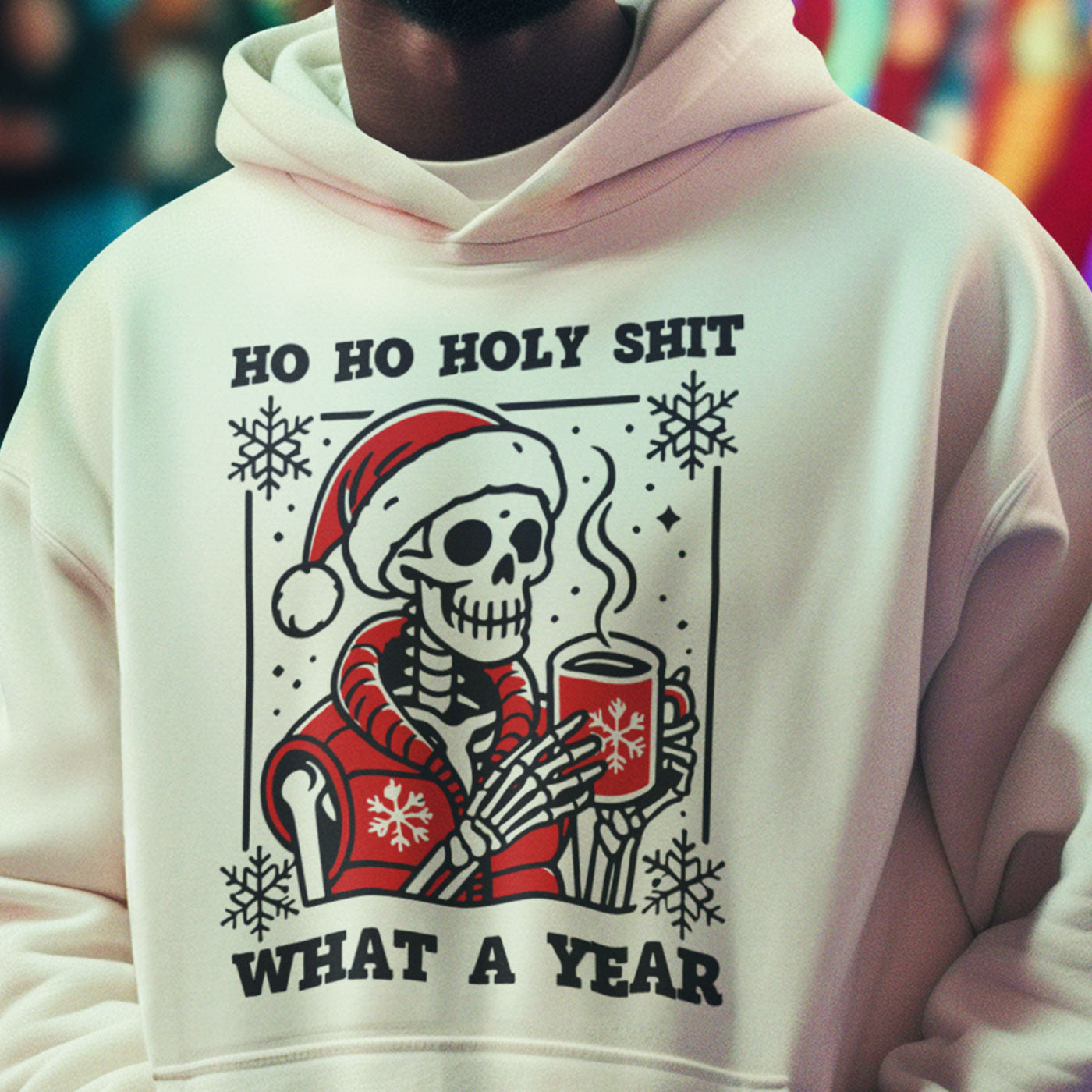 Ho Ho Holy Shit What a Year | Humorous Skeleton Christmas | Unisex Hoodie